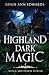 Highland Dark Magic