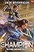 Champion: A LitRPG Adventur...