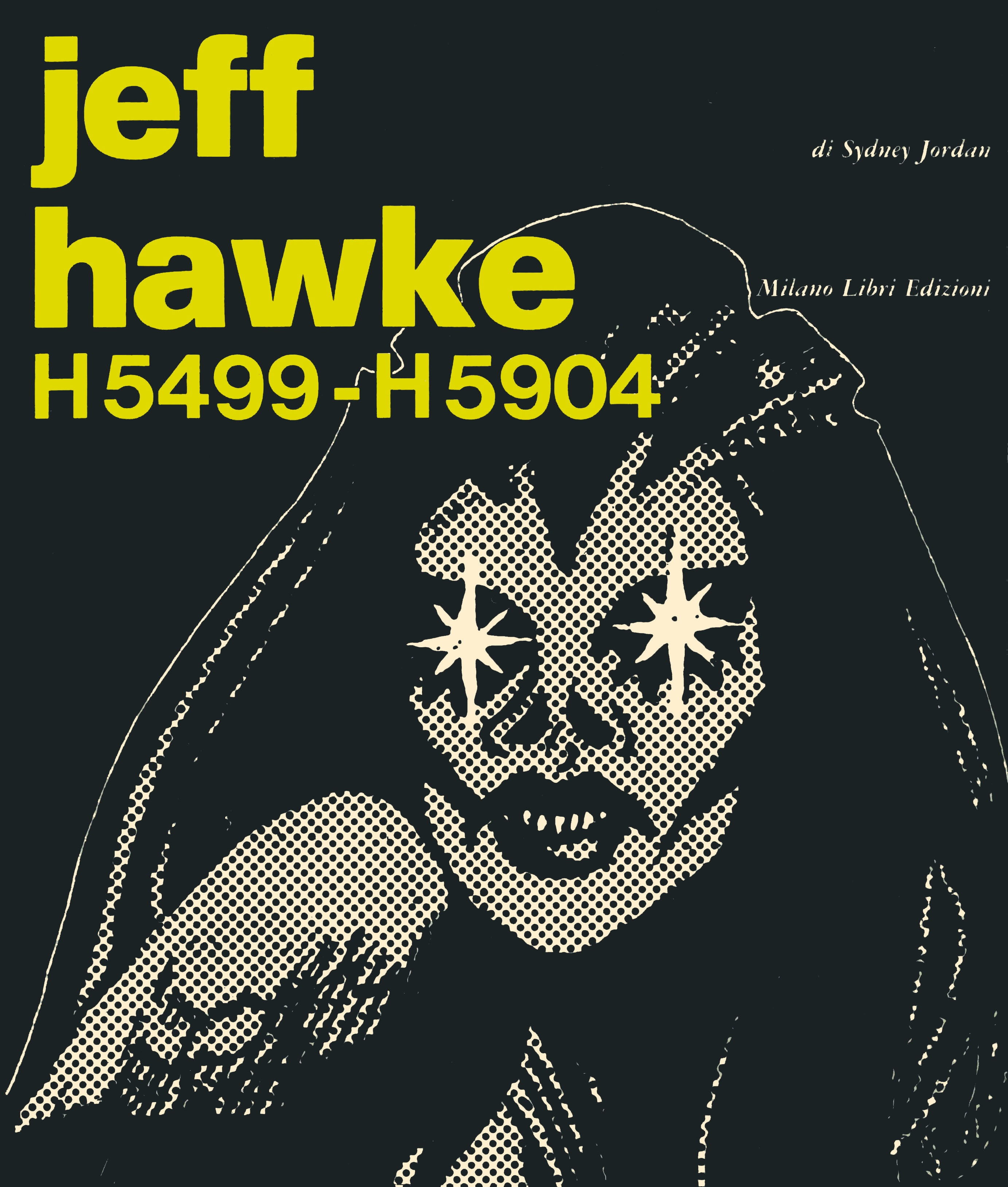 Jeff Hawke H5499-H5904 (Jeff Hawke [Milano Libri], #13)