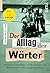 Der Alltag der Wärter: Verb...