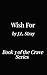 Wish For (The Crave Series ...