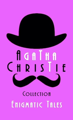 AGATHA CHRISTIE Collection "Enigmatic Tales" (Kindle Edition)