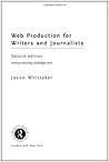 Web Production for Writers and Journalists
