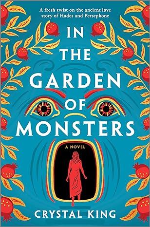 In the Garden of Monsters: A Novel – A Goodreads Most Anticipated Historical Fantasy and Gothic Romance