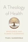 A Theology of Hea...