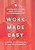 Work Made Easy by Parthajeet Sarma