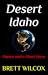 Desert Idaho: Poems and a Short Story