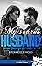 My secret husband: Une rencontre inattendue, T3 (French Edition)