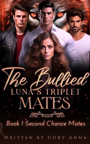 The Bullied Luna's Triplet Mates (Kindle Edition)