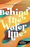 Behind the Waterline by Kionna Walker Lemalle