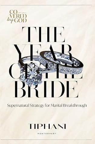 The Year of the Bride: Supernatural Strategy for Marital Breakthrough