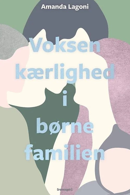 Voksenkærlighed i børnefamilien (Hardcover)