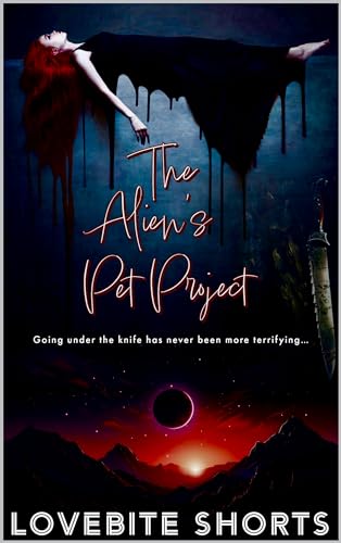 The Alien's Pet Project: Hucow Horror (Kindle Edition)