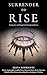 SURRENDER to RISE: Turning ...