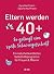 Eltern werden 40+ by Kyra Kauffmann