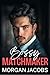 Bossy Matchmaker by Morgan Jacobs