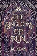 The Kingdom of Ruin (Heir Academy, #1)