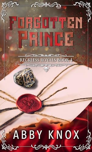 Forgotten Prince (Reckless Royals #4)