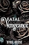 Book cover for Fatal Vengeance (Blackwood University, #3)