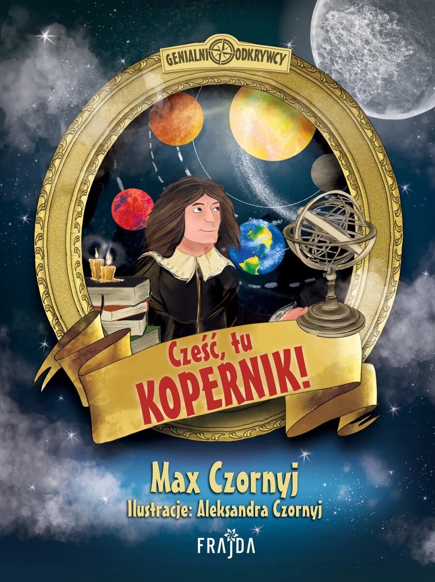 Cześć, tu Kopernik! (Hardcover)