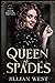 Queen of Spades (High Rolle...