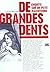 De grandes dents