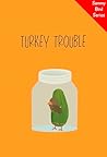 Turkey Trouble