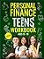 PERSONAL FINANCE FOR TEENS:...