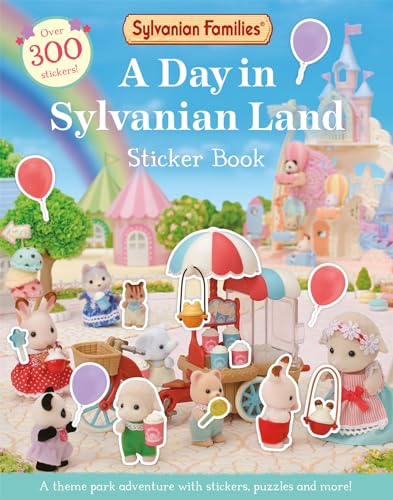 Macmillan Childrens Books Sylvanian Families A Day in Sylvanian Land Sticker Book An official Sylvanian Families sticker activity book, with over 300 stickers!. (Paperback)