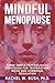 Mindful Menopause: Three Si...