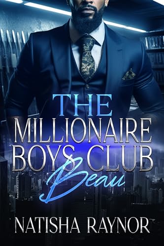 The Millionaire Boys Club: Beau (Kindle Edition)