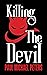 Killing the Devil