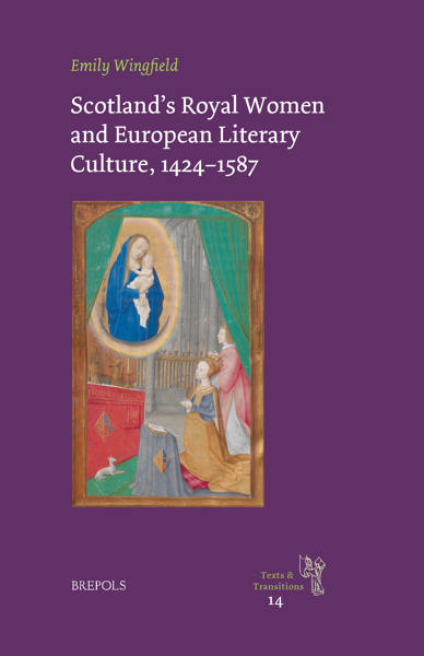 Scotland's Royal Women and European Literacy Culture, 1424 - 1587 (Hardcover)
