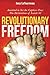 Revolutionary Freedom: Anoi...