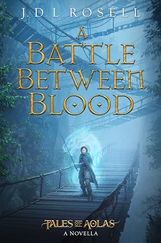 A Battle Between Blood: A Legend of Tal Novella (Kindle Edition)
