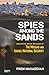 Spies Among The Sands: Asse...