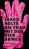 Die Frau mit den vier Armen Die Frau mit den vier Armen