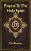 Prayers To The Holy Spirit:...