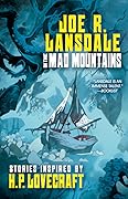 In the Mad Mountains: Stories Inspired by H. P. Lovecraft