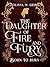 The Daughter of Fire & Fury