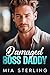 Damaged Boss Daddy