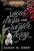 Snowdrops and Winterberry (The Gents, #1.5)