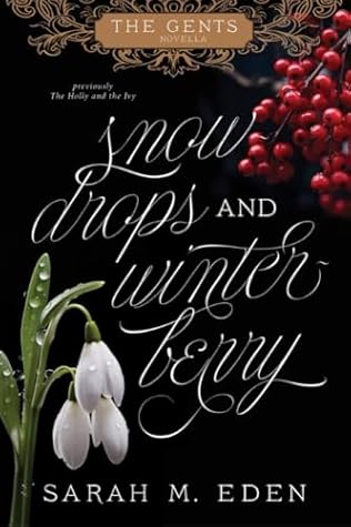 Snowdrops and Winterberry (The Gents, #1.5)