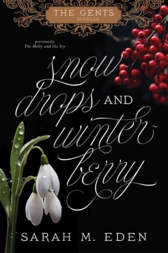Snowdrops and Winterberry (The Gents, #1.5)