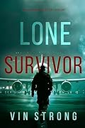 Lone Survivor (Alex Hawkins, #1) 