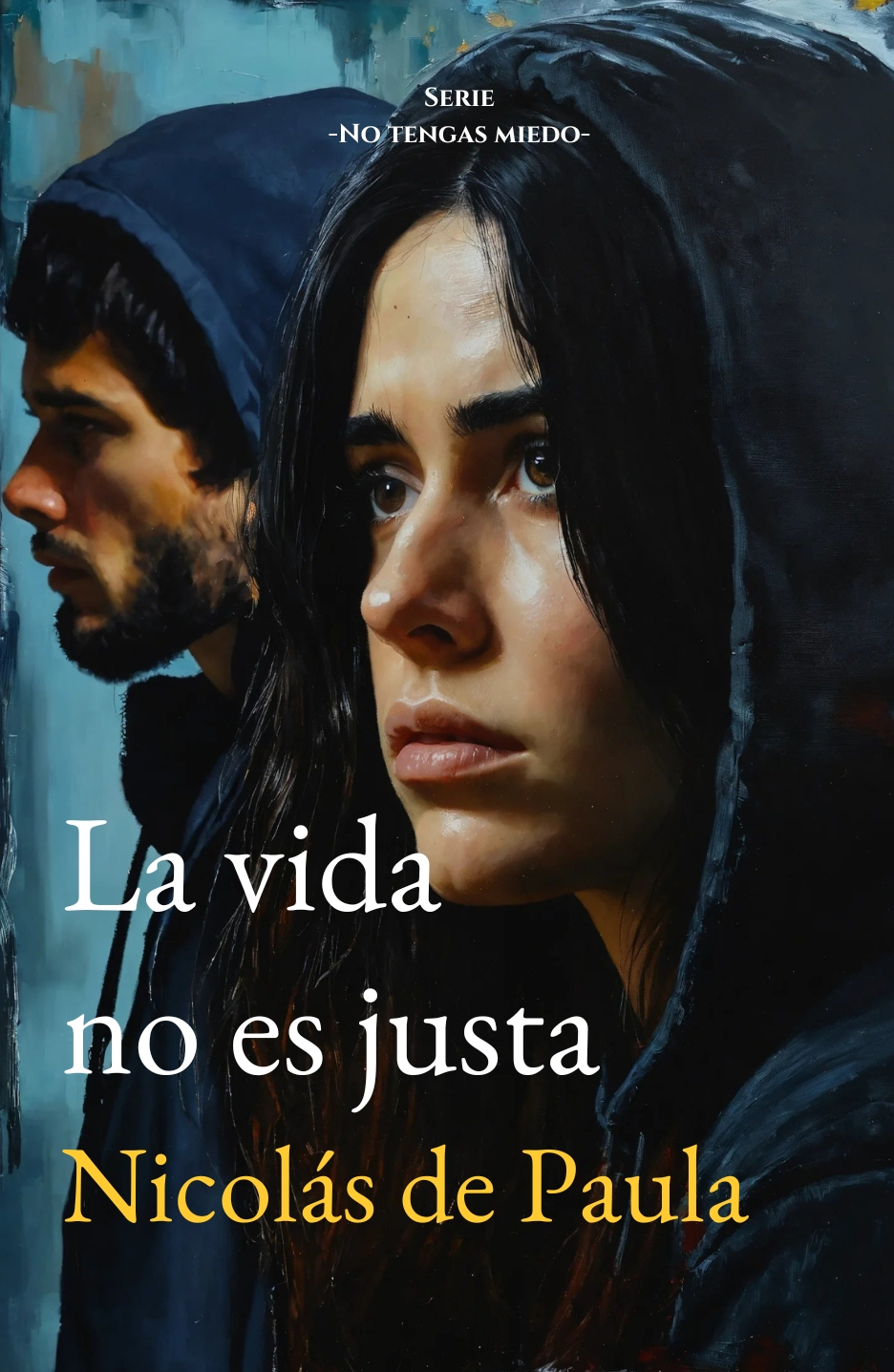 La vida no es justa (no tengas miedo nº1)