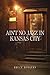 Ain't No Jazz In Kansas City by Bruce Rodgers