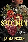 The Specimen by Jaima Fixsen
