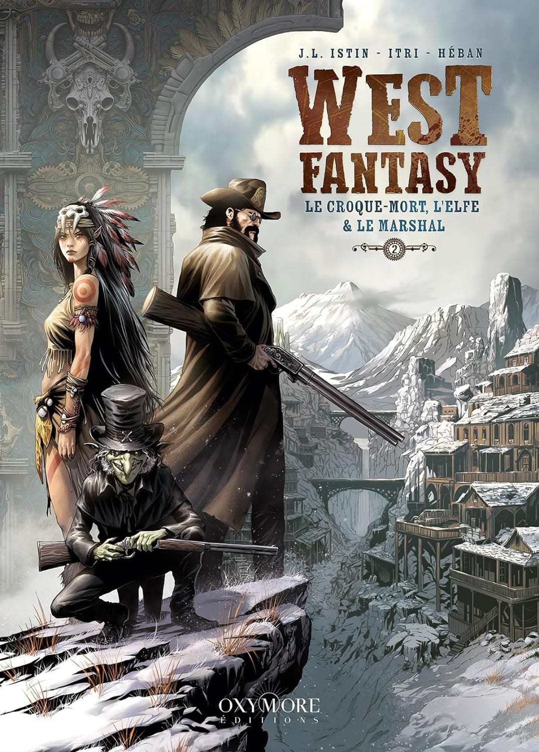 Le croque-mort, l'elfe & le marshal (West Fantasy, #2)