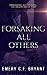 Forsaking All Others by Emery C.F. Bryant
